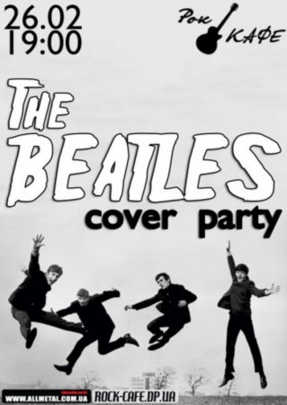 26 февраля, The Beatles COVER PARTY, в Рок - кафе 26 февраля, The Beatles COVER PARTY, в Рок - кафе